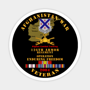 Afghanistan War  Vet - 126th Armor Regiment w AFGHAN SVC 2004 Magnet